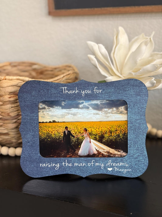 Thank You For Raising The Man Of My Dreams Wedding Thank You Gift For Mother Of The Groom Parents Of The Groom Picture Frame