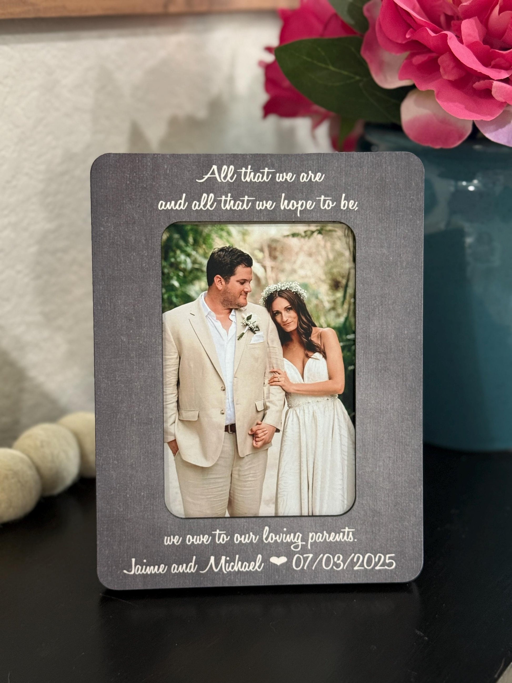 All That We Are And Hope To Be Wedding Thank You Gift For Mother Of The Groom Father Of Bride Wedding Gift For Mother Father In Law Frame